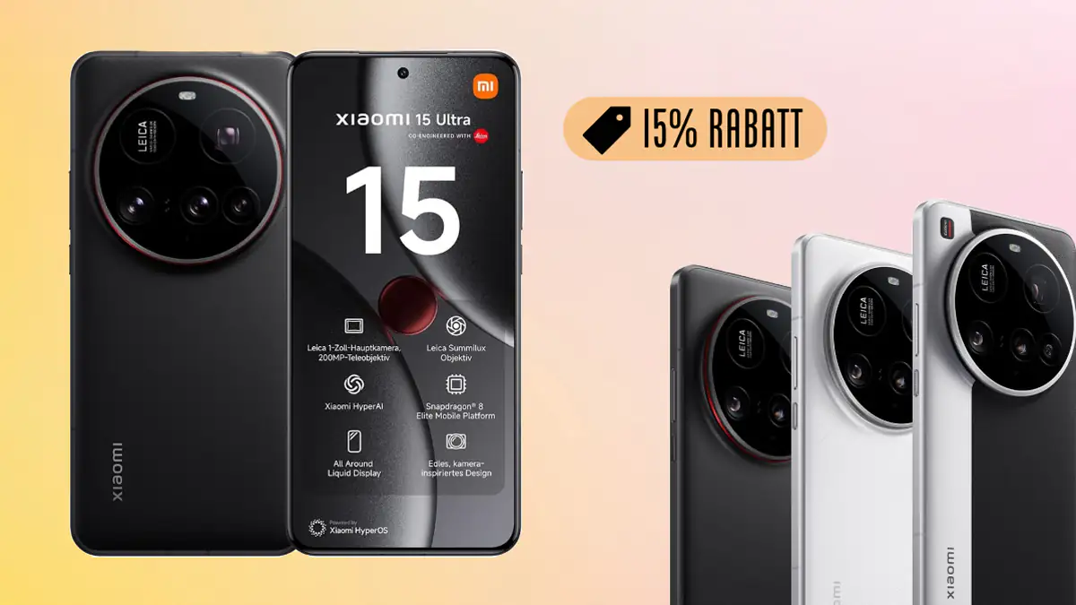 Xiaomi 15 Ultra: Beliebtes Smartphone wird schon jetzt 220 Euro günstiger verkauft